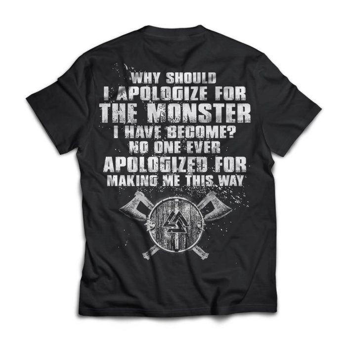 Viking Shirt Apologize for the monster