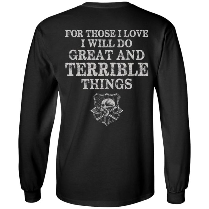 Viking Shirt - For those I love I will do great and terrible things