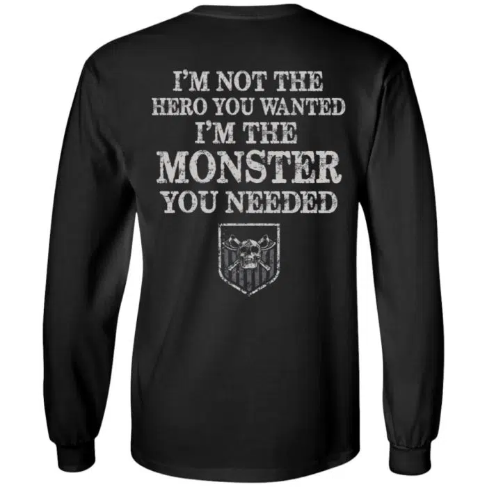 Viking Shirt Not The Hero, I'm The Monster