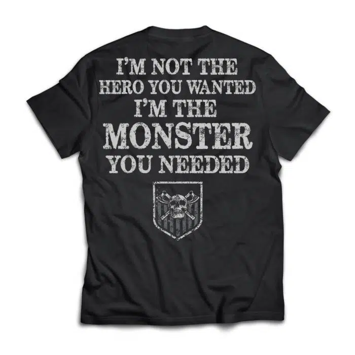 Viking Shirt Not The Hero, I'm The Monster