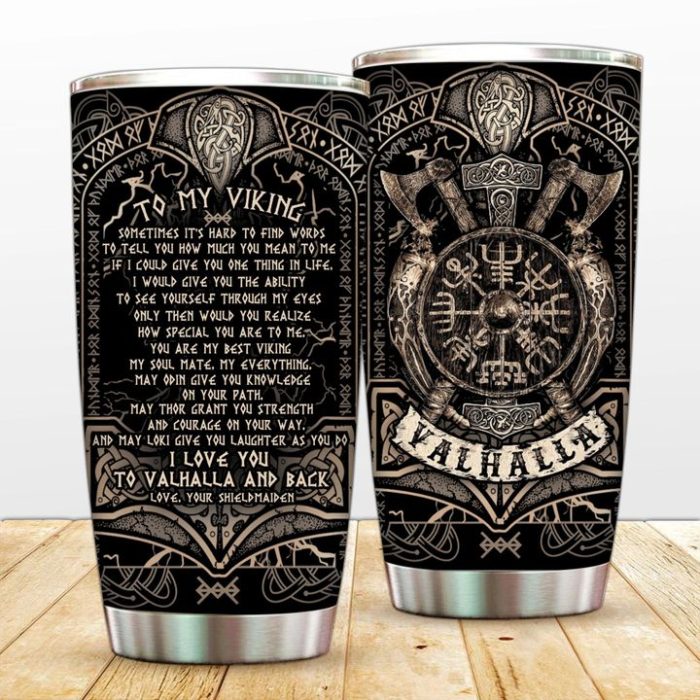 Viking Tumbler To My Viking I Love You To Valhalla And Back Father's Day