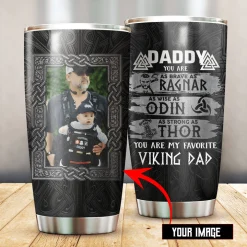 Viking Tumbler Viking Daddy You Are As Brave As Ragnar Customized Father's Day