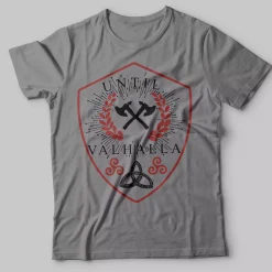 Viking Shirt Until Valhalla
