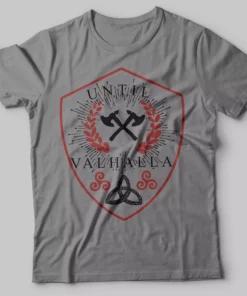 Viking Shirt Until Valhalla