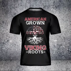 Fourth Of July Shirts American Grown With Viking Roots Three Of Life