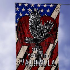 Viking Flag Raven Skull See You In Valhalla America Flag, Fourth Of July flag