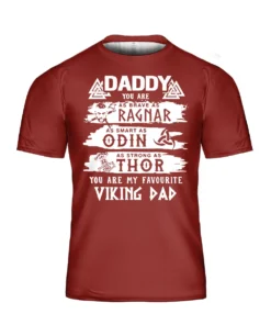 Viking Shirt Daddy You Are As Brave As Ragnar As Smart As Odin As Strong As Thor You Are My Favourite | Viking Father's Day Gifts Shirt