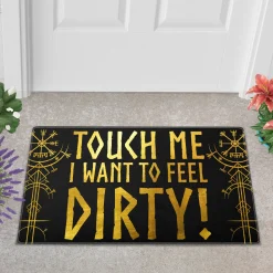 Viking Doormat Touch Me I Want To Feel Dirty