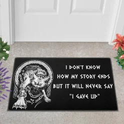 Viking Doormat i don't know how my story ends but it will never say "i gave up"