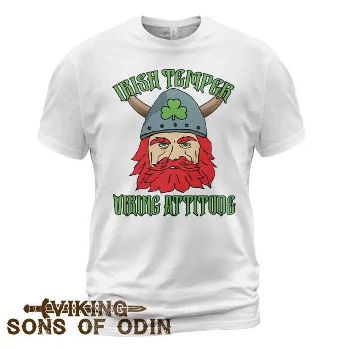 Viking Shirt Irish Temper Viking Attitude Viking St. Patrick's Day White