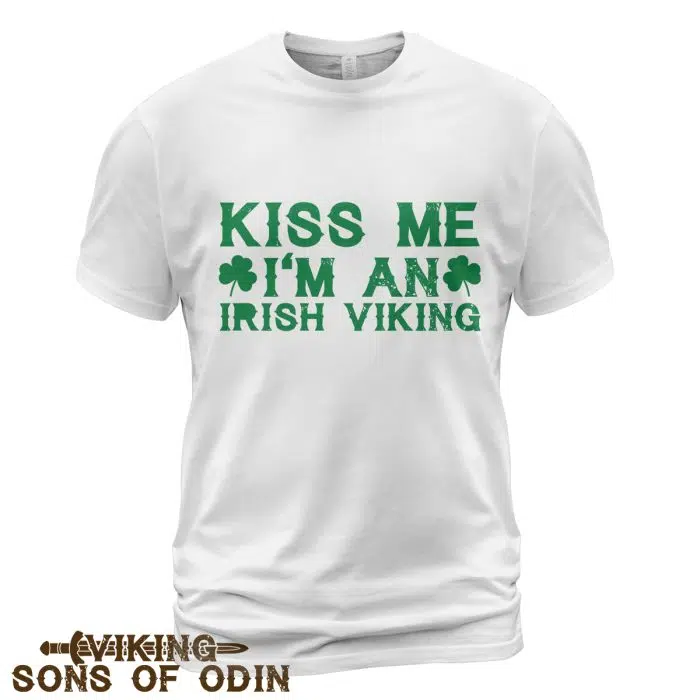 Viking Shirt Kiss Me I'm An Irish Viking St. Patrick's Day