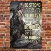 Viking Metal Sign Be Strong Be Brave Be Humble Be Badass