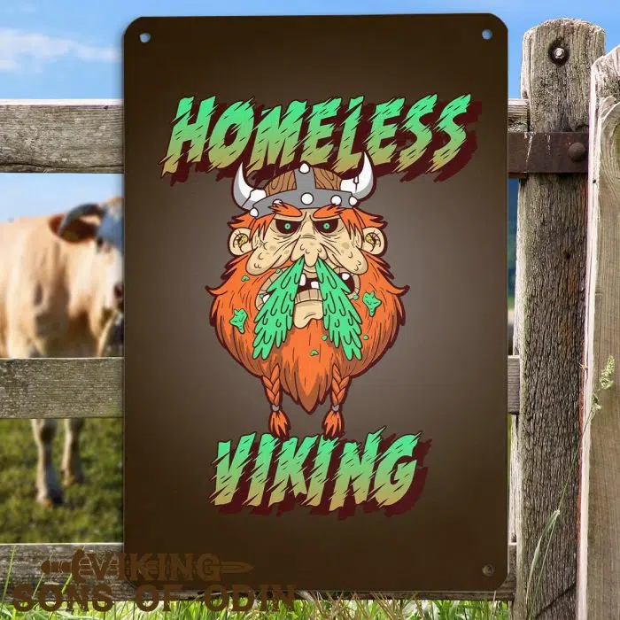 Viking Metal Sign Homeless Viking