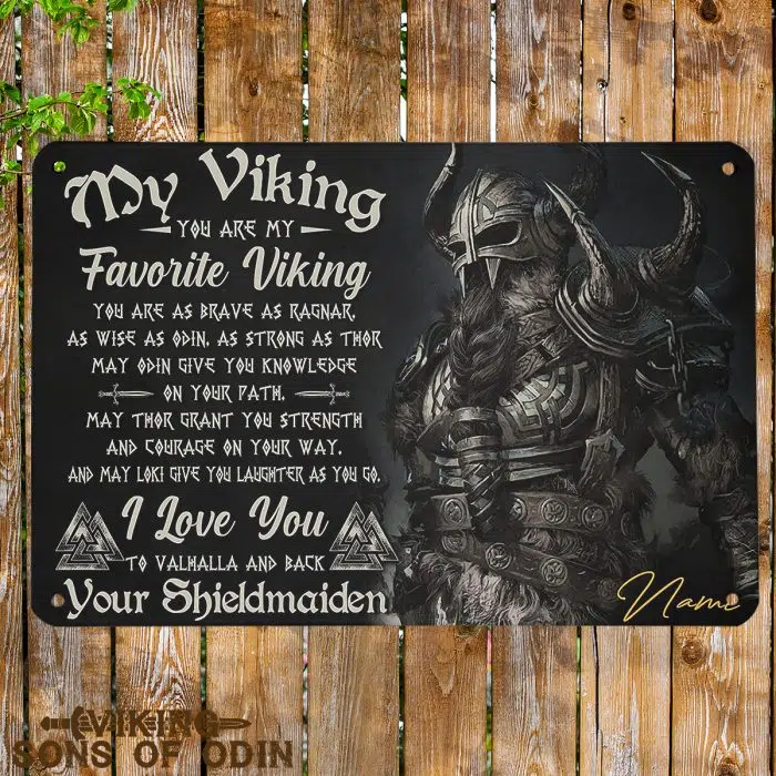 Viking Metal Sign My Viking I Love You Shieldmaiden