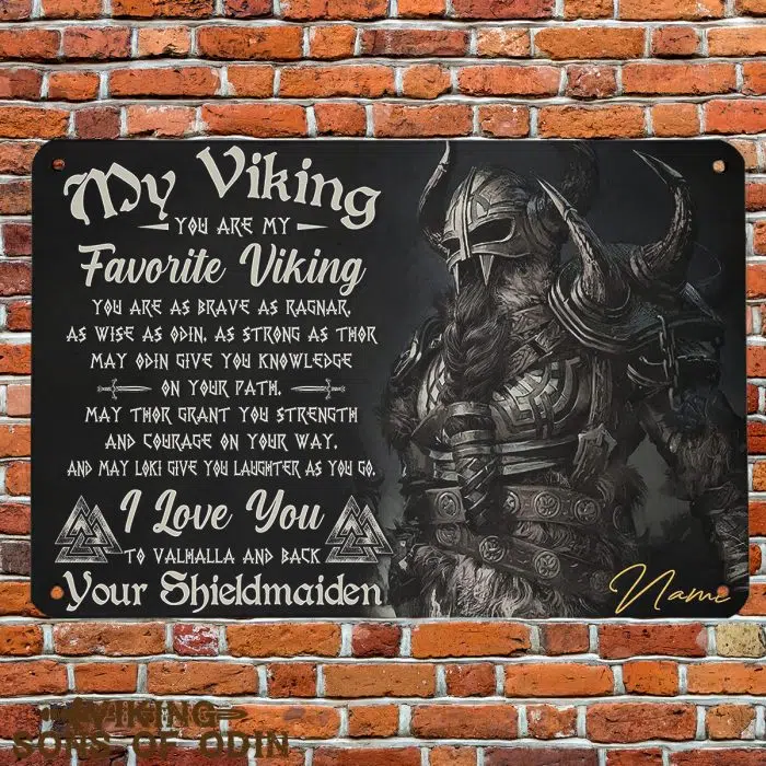 Viking Metal Sign My Viking I Love You Shieldmaiden