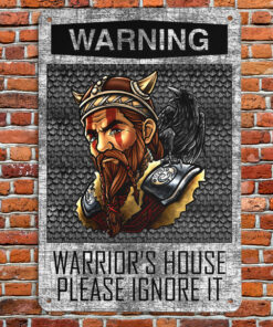 Viking Metal Sign Warning Warrior's House Please Ignore It