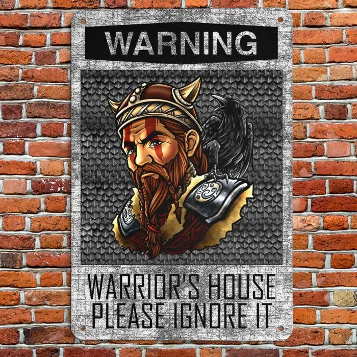 Viking Metal Sign Warning Warrior's House Please Ignore It