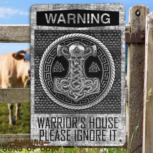 Viking Metal Sign Warning Warrior's House Please Ignore It Thor Hammer Mjolnir Living Room