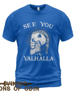 Viking Shirt See You In Valhalla