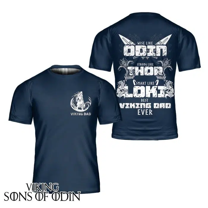 Viking Shirt Viking Dad Odin Thor Loki Best Dad Ever Father's Day